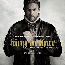 King Arthur: Legend of the Sword Soundtrack (Daniel Pemberton) - CD cover