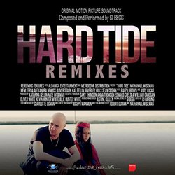 Hard Tide : Remixes Soundtrack (Si Begg) - CD cover
