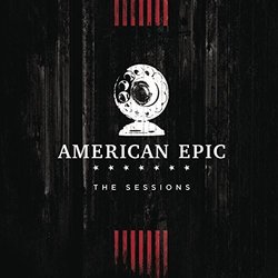 The American Epic Sessions Colonna sonora (Various Artists) - Copertina del CD