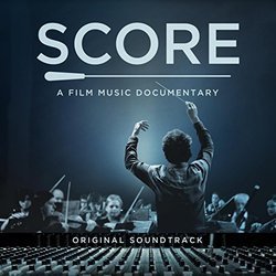 Score: A Film Music Documentary Colonna sonora (Ryan Taubert) - Copertina del CD