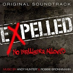 Expelled, No Intelligence Allowed サウンドトラック (Robbie Bronnimann, Andy Hunter) - CDカバー