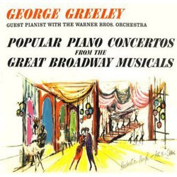 Popular Piano Concertos From The Great Broadway Musicals Soundtrack (Various Artists, George Greeley) - CD-Cover