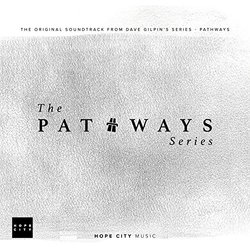 The Pathways Series Soundtrack (Hope City Music) - CD cover