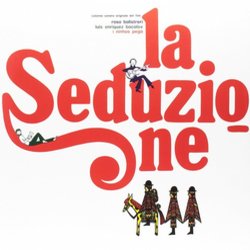 La Seduzione Bande Originale (Luis Bacalov, Rosa Balistreri, I Ninhos Pega ‎) - Pochettes de CD