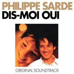 Dis-moi oui サウンドトラック (Philippe Sarde) - CDカバー