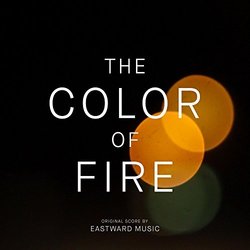 The Color of Fire 声带 (Eastward Music, Josh Smoak) - CD封面