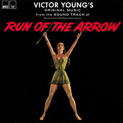 Run of the Arrow Colonna sonora (Victor Young) - Copertina del CD