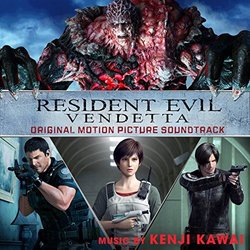 Resident Evil: Vendetta Soundtrack (Kenji Kawai) - CD cover