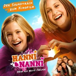 Hanni & Nanni: Mehr als beste Freunde Soundtrack (Alex Komlew, Johannes Repka) - CD cover