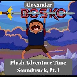 Plush Adventure Time Soundtrack, Pt. 1 声带 (Alexander Bosko) - CD封面