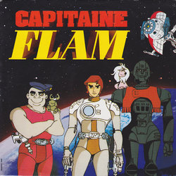 Capitaine Flam: La Chevauche du Capitaine Flam Soundtrack (Richard Simon) - CD-Cover