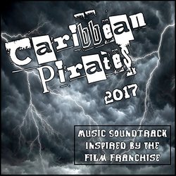 Caribbean Pirates 2017 Trilha sonora (Various Artists) - capa de CD