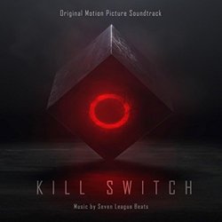 Kill Switch Soundtrack (Seven League Beats) - CD-Cover