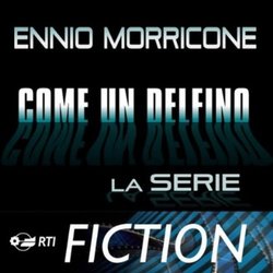 Come un delfino Ścieżka dźwiękowa (Ennio Morricone) - Okładka CD