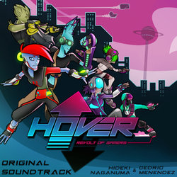 Hover : Revolt Of Gamers サウンドトラック (Cdric Menendez, Hideki Naganuma) - CDカバー