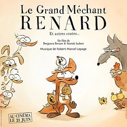 Le Grand Mchant Renard Ścieżka dźwiękowa (Robert Marcel Lepage) - Okładka CD