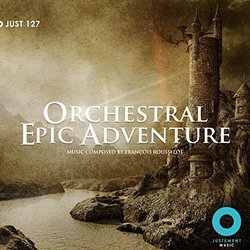 Orchestral Epic Adventure - Franois Rousselot Colonna sonora (Franois Rousselot) - Copertina del CD