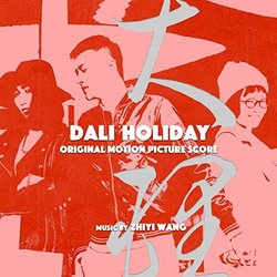 Dali Holiday サウンドトラック (Zhiyi Wang) - CDカバー