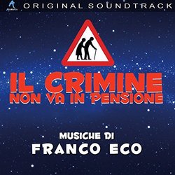 Il Crimine non va in pensione Trilha sonora (Franco Eco) - capa de CD