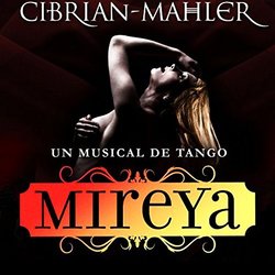 Mireya: Un Musical de Tango Ścieżka dźwiękowa (Pepe Cibrin Campoy, Angel Mahler) - Okładka CD