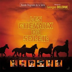 Les Chevaux du Soleil Trilha sonora (Georges Delerue) - capa de CD
