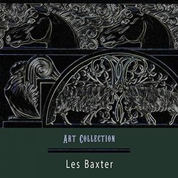 Art Collection - Les Baxter Colonna sonora (Les Baxter) - Copertina del CD