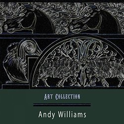 Art Collection - Andy Williams Ścieżka dźwiękowa (Various Artists, Andy Williams) - Okładka CD