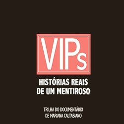 VIPs - Historias Reais de um Mentiroso サウンドトラック (Alexandre Guerra) - CDカバー