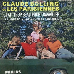 Claude Bolling et Les Parisiennes - Il Fait Trop Beau Pour Travailler Bande Originale (Claude Bolling, Franck Gérald) - Pochettes de CD