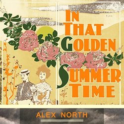 In That Golden Summer Time - Alex North Trilha sonora (Alex North) - capa de CD