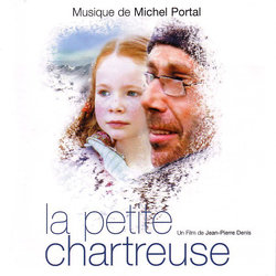 La Petite Chartreuse Soundtrack (Michel Portal) - CD cover