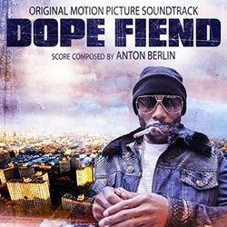 Dope Fiend サウンドトラック (Anthony Berlin) - CDカバー