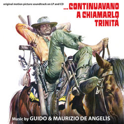 ...Continuavano A Chiamarlo Trinità Ścieżka dźwiękowa (Guido De Angelis, Maurizio De Angelis) - Okładka CD