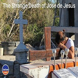 The Strange Death of Jose de Jesus Trilha sonora (Noam Hassenfeld) - capa de CD