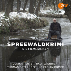 Spreewaldkrimi: Die Filmmusiken Soundtrack (Thomas Osterhoff, Ulrich Reuter, Fabian Rmer, Ralf Wienrich) - CD cover