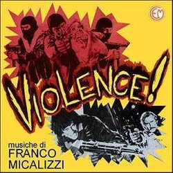 Il Cinico, l'infame, il violento Ścieżka dźwiękowa (Franco Micalizzi) - Okładka CD