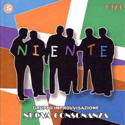 Niente: Gruppo Improvvisazione Nuova Consonanza Soundtrack (Gruppo Improvvisazione Nuova Consonanza , Gruppo Improvvisazione Nuova Consonanza ) - CD cover