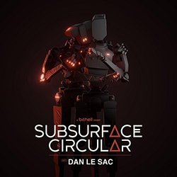 Subsurface Circular サウンドトラック (Dan Le Sac) - CDカバー