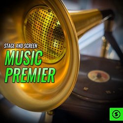 Stage And Screen Music Premier Ścieżka dźwiękowa (Various Artists) - Okładka CD