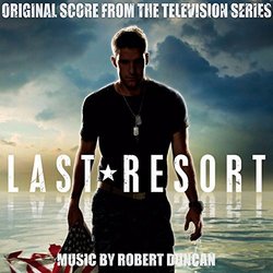 Last Resort サウンドトラック (Robert Duncan) - CDカバー