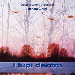 I Lupi dentro Ścieżka dźwiękowa (Renato Giorgi) - Okładka CD
