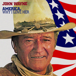 America, Why I Love Her Soundtrack (John Wayne) - CD-Cover