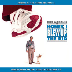 Honey, I Blew Up The Kid Soundtrack (Bruce Broughton) - CD-Cover