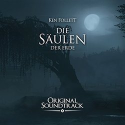 Ken Follett: Die Sulen der Erde Soundtrack (Tilo Alpermann) - CD cover