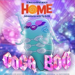 Home: Adventures with Tip & Oh: Ooga Boo Soundtrack (Cher , Alex Geringas) - CD-Cover