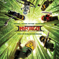 The LEGO Ninjago Movie Soundtrack (Mark Mothersbaugh) - CD cover