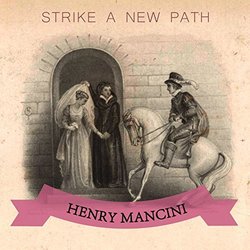 Strike A New Path - Henry Mancini Soundtrack (Various Artists, Henry Mancini) - CD cover