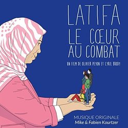 Latifa, le coeur au combat Colonna sonora (Mike Kourtzer) - Copertina del CD