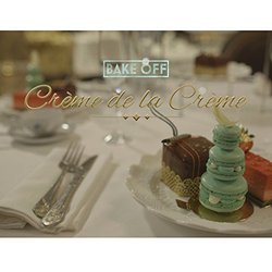 Tom Howe - Bake off: Crme De La Crme サウンドトラック (Tom Howe) - CDカバー
