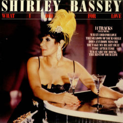 Shirley Bassey ‎ What I Did For Love Soundtrack (Shirley Bassey) - CD-Cover
